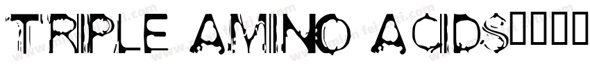 Triple amino acids字体转换